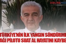 Türkiye’nin İlk Yangın Söndürme Uçağı Pilotu Suat Al Hayatını Kaybetti