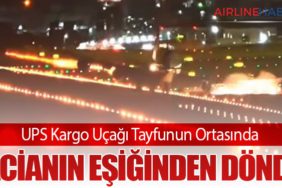 UPS Kargo Uçağı Tayfunun Ortasında Facianın Eşiğinden Döndü