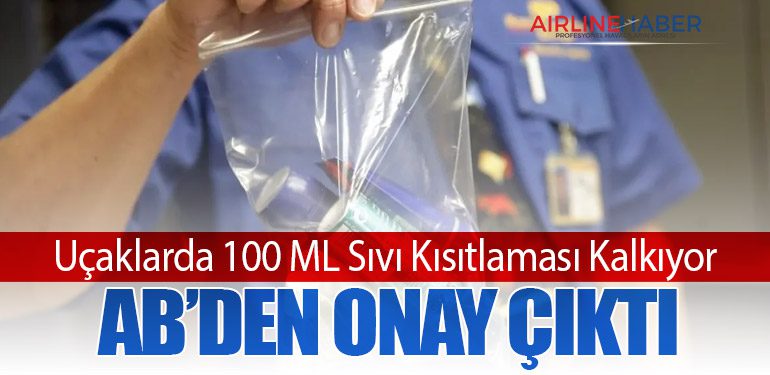 Uçaklarda 100 ML Sıvı Kısıtlaması Kalkıyor: AB’den Onay Çıktı