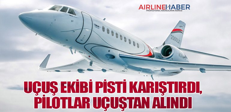 Uçuş Ekibi Pisti Karıştırdı, Pilotlar Uçuştan Alındı