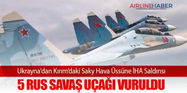 Ukrayna’dan Kırım’daki Saky Hava Üssüne İHA Saldırısı: 5 Rus Savaş Uçağı Vuruldu
