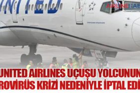 United Airlines Uçuşu Yolcunun Norovirüs Krizi Nedeniyle İptal Edildi