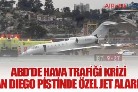 ABD’de Hava Trafiği Krizi: San Diego Pistinde Özel Jet Alarmı