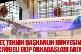 AJet, Teknik Başkanlık Bünyesinde Tecrübeli Ekip Arkadaşları Arıyor