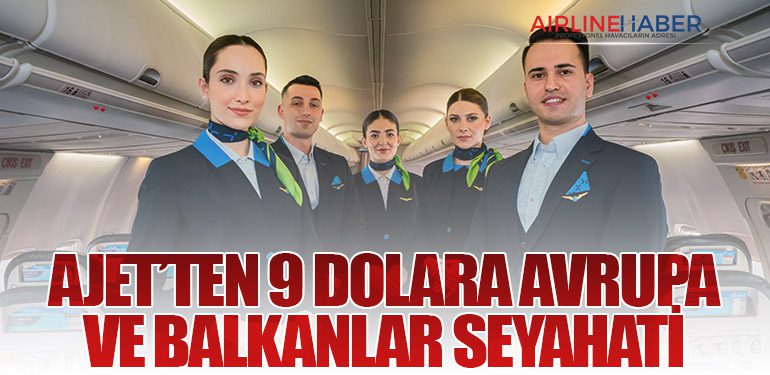 AJet’ten 9 Dolara Avrupa ve Balkanlar Seyahati