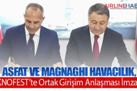 ASFAT ve Magnaghi Havacılık, TEKNOFEST’te Ortak Girişim Anlaşması İmzaladı