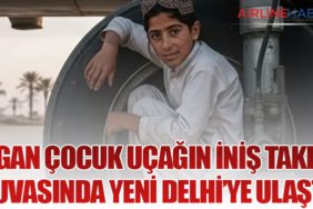 Afgan Çocuk Uçağın İniş Takımı Yuvasında Yeni Delhi’ye Ulaştı