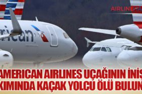 American Airlines Uçağının İniş Takımında Kaçak Yolcu Ölü Bulundu