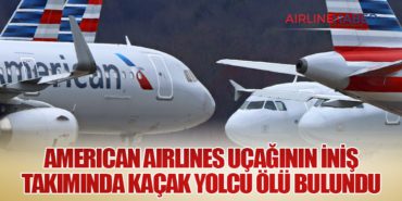 American Airlines Uçağının İniş Takımında Kaçak Yolcu Ölü Bulundu