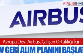 Avrupa Devi Airbus, Çalışan Ortaklığı İçin Dev Geri Alım Planını Başlattı