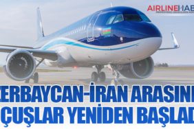 Azerbaycan-İran Arasında Uçuşlar Yeniden Başladı
