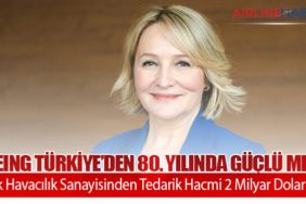 Boeing Türkiye’den 80. Yılında Güçlü Mesaj