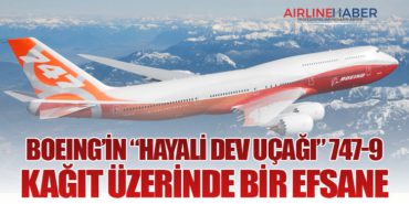 Boeing’in “Hayali Dev Uçağı” 747-9: Kağıt Üzerinde Bir Efsane 5 Haberler DHMİ Boeing’in “Hayali Dev Uçağı” 747-9: Kağıt Üzerinde Bir Efsane