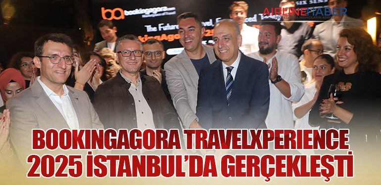 BookingAgora TravelXPerience 2025 İstanbul’da Gerçekleşti