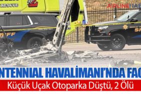 Centennial Havalimanı’nda Facia: Küçük Uçak Otoparka Düştü, 2 Ölü