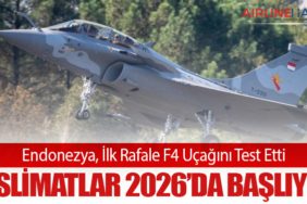 Endonezya, İlk Rafale F4 Uçağını Test Etti: Teslimatlar 2026’da Başlıyor