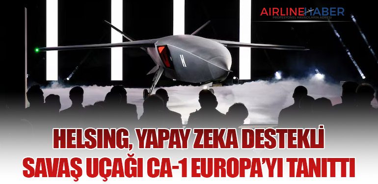 Helsing, Yapay Zeka Destekli Savaş Uçağı CA-1 Europa’yı Tanıttı