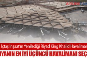 IC-İçtaş-İnşaat’ın-Yenilediği-Riyad-King-Khalid-Havalimanı,-Dünyanın-En-İyi-Üçüncü-Havalimanı-Seçildi