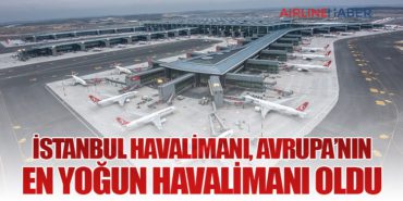 İstanbul Havalimanı, Avrupa’nın En Yoğun Havalimanı Oldu 7 Haberler ICAO İstanbul Havalimanı, Avrupa’nın En Yoğun Havalimanı Oldu