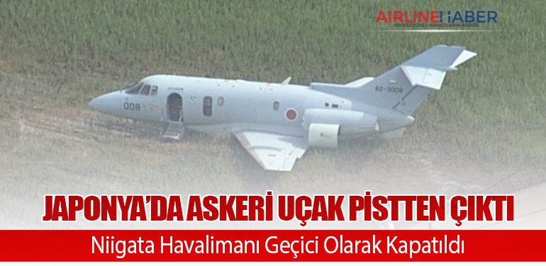 Japonya’da Askeri Uçak Pistten Çıktı: Niigata Havalimanı Geçici Olarak Kapatıldı