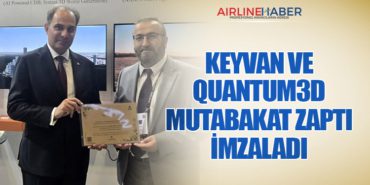 KEYVAN Havacılık ve Quantum3D Mutabakat Zaptı İmzaladı 2 Haberler Türk Hava Yolları KEYVAN Havacılık ve Quantum3D Mutabakat Zaptı İmzaladı