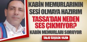 Kabin Memurlarının Sesi Olmaya Hazırım. TASSA’dan Neden Ses Çıkmıyor? Kabin Memurları Soruyor