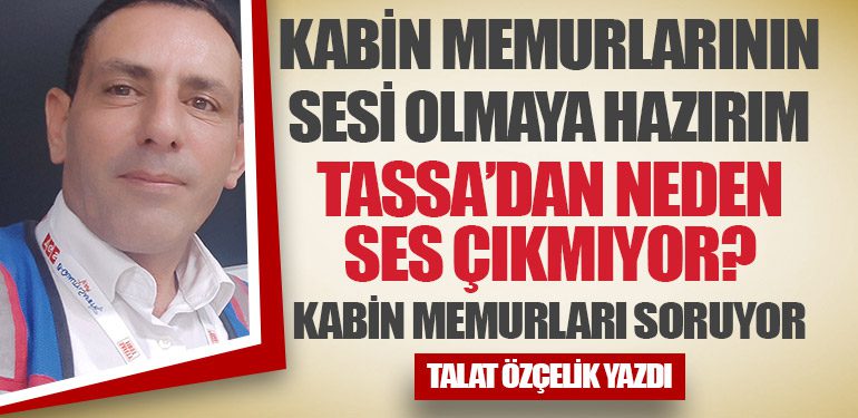 Kabin Memurlarının Sesi Olmaya Hazırım. TASSA’dan Neden Ses Çıkmıyor? Kabin Memurları Soruyor