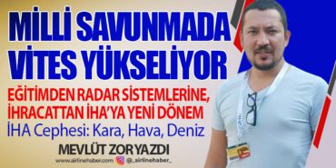 Milli Savunmada Vites Yükseliyor: Eğitimden Radar Sistemlerine, İhracattan İHA’ya Yeni Dönem 10 Köşe Yazıları Gökyüzü Milli Savunmada Vites Yükseliyor: Eğitimden Radar Sistemlerine, İhracattan İHA’ya Yeni Dönem
