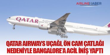 Qatar Airways Uçağı, Ön Cam Çatlağı Nedeniyle Bangalore’a Acil İniş Yaptı