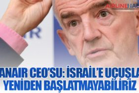 Ryanair CEO’su: İsrail’e uçuşları yeniden başlatmayabiliriz