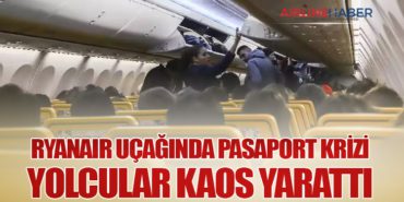 Ryanair Uçağında Pasaport Krizi: Yolcular Kaos Yarattı