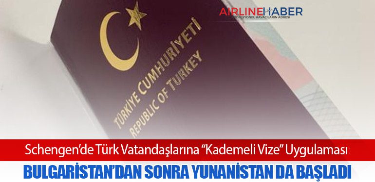 Schengen’de Türk Vatandaşlarına “Kademeli Vize” Uygulaması: Bulgaristan’dan Sonra Yunanistan da Başladı