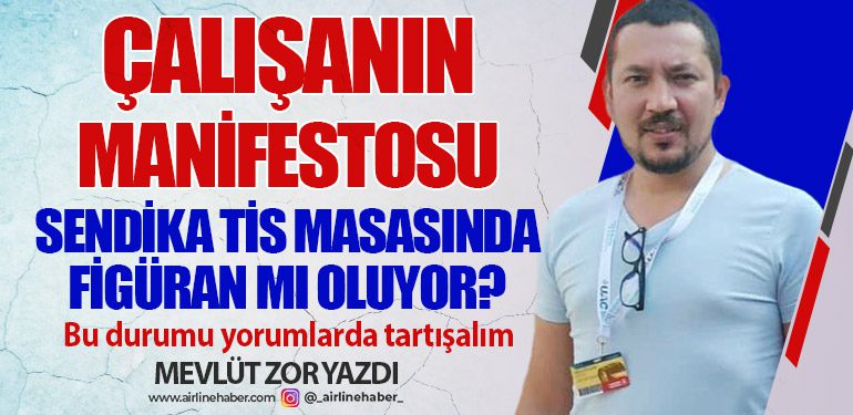 Sendika TİS Masasında Figüran mı Oluyor?