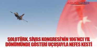 SoloTürk, Sivas Kongresi’nin 106’ncı Yıl Dönümünde Gösteri Uçuşuyla Nefes Kesti 1 Haberler SoloTürk SoloTürk, Sivas Kongresi’nin 106’ncı Yıl Dönümünde Gösteri Uçuşuyla Nefes Kesti