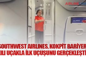 Southwest Airlines, Kokpit Bariyeri Takılı Uçakla İlk Uçuşunu Gerçekleştirdi