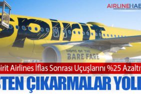 Spirit Airlines İflas Sonrası Uçuşlarını %25 Azaltıyor: İşten Çıkarmalar Yolda