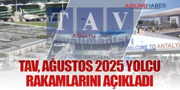 TAV, Ağustos 2025 Yolcu Rakamlarını Açıkladı 10 Haberler C909 TAV, Ağustos 2025 Yolcu Rakamlarını Açıkladı