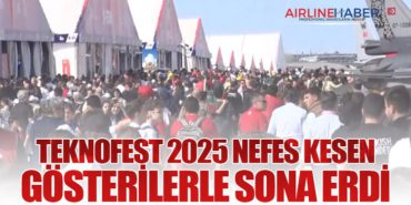TEKNOFEST 2025 Nefes Kesen Gösterilerle Sona Erdi