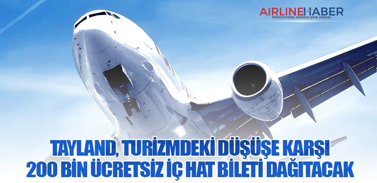 Tayland, Turizmdeki Düşüşe Karşı 200 Bin Ücretsiz İç Hat Bileti Dağıtacak