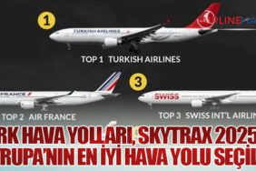 Türk Hava Yolları, Skytrax 2025’te Avrupa’nın En İyi Hava Yolu Seçildi