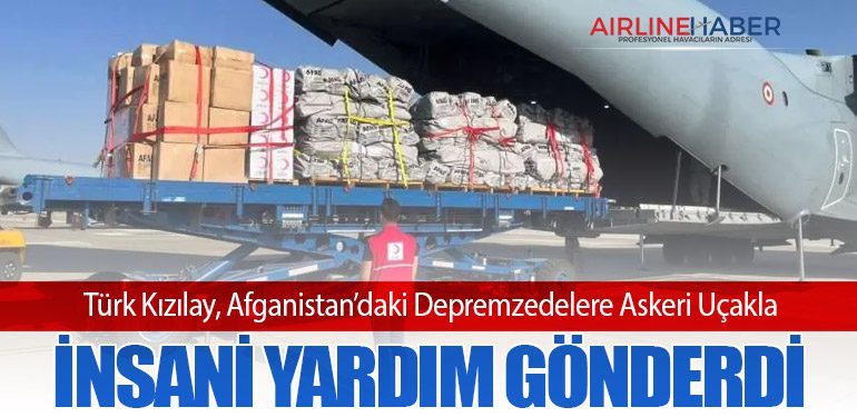 Türk-Kızılay,-Afganistan’daki-Depremzedelere-Askeri-Uçakla-İnsani-Yardım-Gönderdi