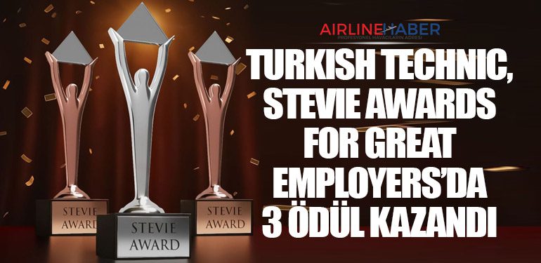 Turkish Technic, Stevie Awards for Great Employers’da 3 Ödül Kazandı