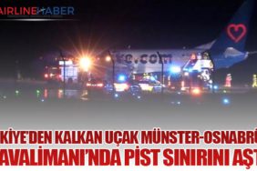 Türkiye’den Kalkan Uçak Münster-Osnabrück Havalimanı’nda Pist Sınırını Aştı