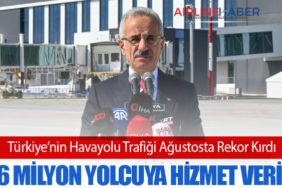 Türkiye’nin Havayolu Trafiği Ağustosta Rekor Kırdı: 27,6 Milyon Yolcuya Hizmet Verildi