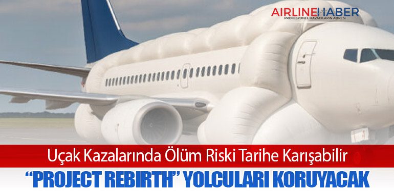 Uçak Kazalarında Ölüm Riski Tarihe Karışabilir: “Project Rebirth” Yolcuları Koruyacak