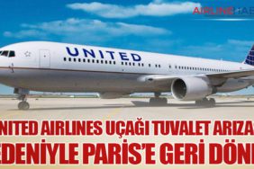 United Airlines Uçağı Tuvalet Arızası Nedeniyle Paris’e Geri Döndü