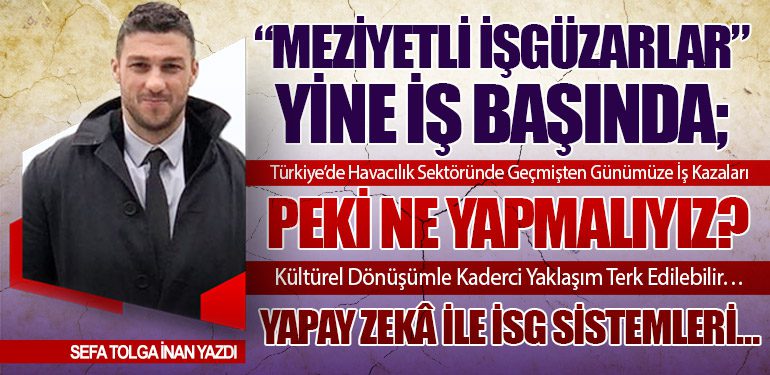 “Meziyetli işgüzarlar” yine iş başında; Kültürel Dönüşümle Kaderci Yaklaşım Terk Edilebilir…