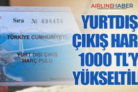 Yurtdışı Çıkış Harcı 1000 TL’ye Yükseltildi