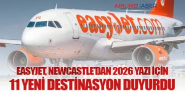 easyJet, Newcastle’dan 2026 Yazı İçin 11 Yeni Destinasyon Duyurdu 8 Haberler Pratt & Whitney easyJet, Newcastle’dan 2026 Yazı İçin 11 Yeni Destinasyon Duyurdu