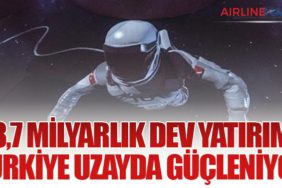 8,7 Milyarlık Dev Yatırım: Türkiye Uzayda Güçleniyor